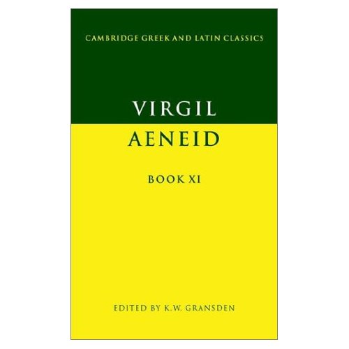 Virgil Aeneid Book 11 (Cambridge Greek and Latin Classics)