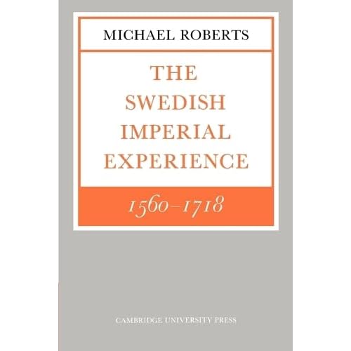 The Swedish Imperial Experience (The Wiles Lectures)