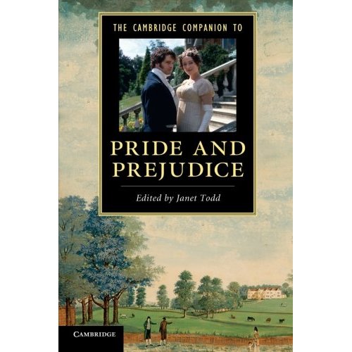 The Cambridge Companion to Pride and Prejudice (Cambridge Companions to Literature)