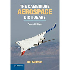 The Cambridge Aerospace Dictionary, Second Edition (Cambridge Aerospace Series)