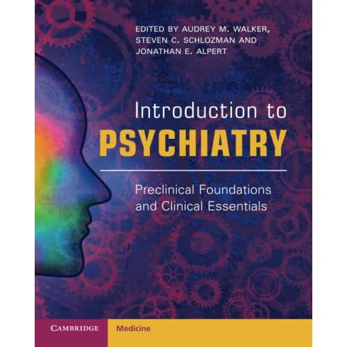 Introduction to Psychiatry: Preclinical Foundations and Clinical Essentials