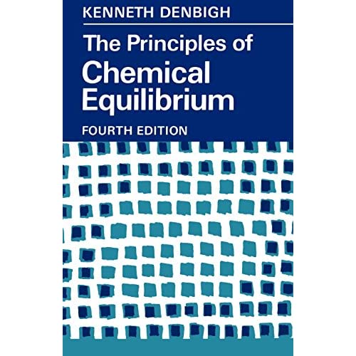 The Principles of Chemical Equilibrium: With Applications in Chemistry and Chemical Engineering