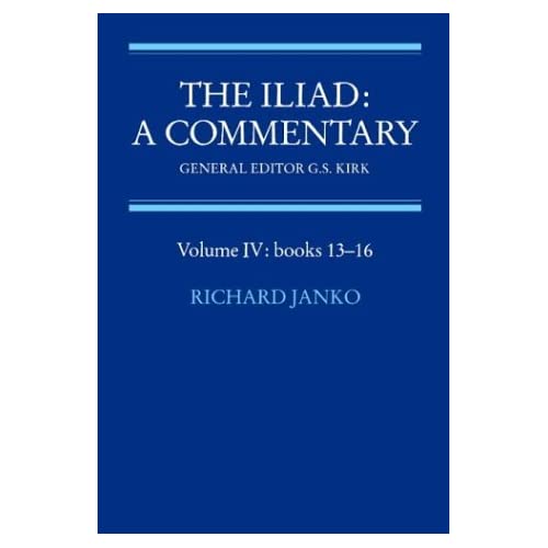 The Iliad: Commentary v4 Bk 13-16: A Commentary: Volume 4, Books 13-16