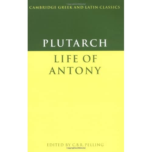 Plutarch: Life of Antony (Cambridge Greek and Latin Classics)