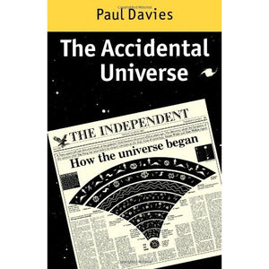 The Accidental Universe