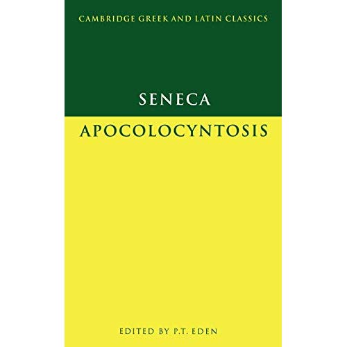 Seneca: Apocolocyntosis (Cambridge Greek and Latin Classics)