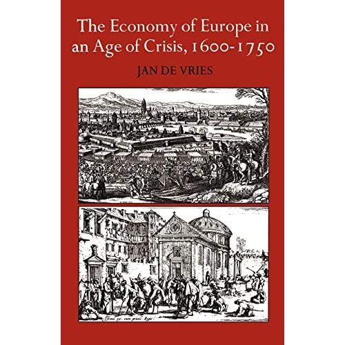 The Economy of Europe in an Age of Crisis, 1600?1750