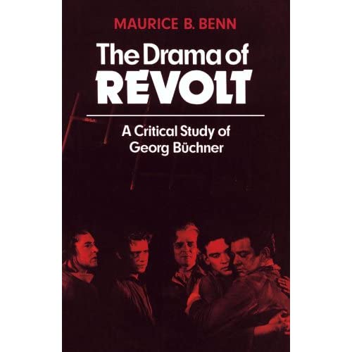 The Drama of Revolt: A Critical Study of Georg Büchner