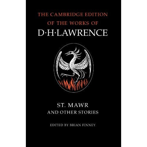 St Mawr and Other Stories (The Cambridge Edition of the Works of D. H. Lawrence)