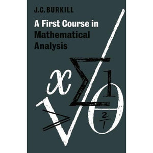 A First Course in Mathematical Analysis