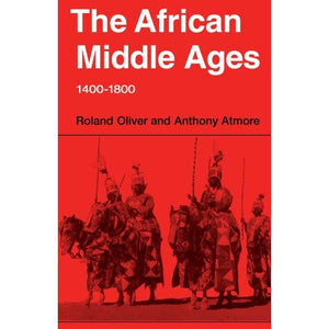 The African Middle Ages, 1400-1800