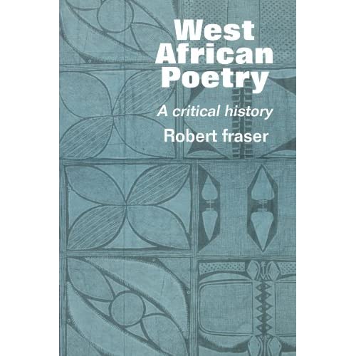 West African Poetry: A Critical History