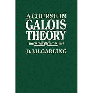 A Course in Galois Theory