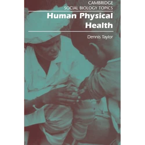 Human Physical Health (Cambridge Social Biology Topics)