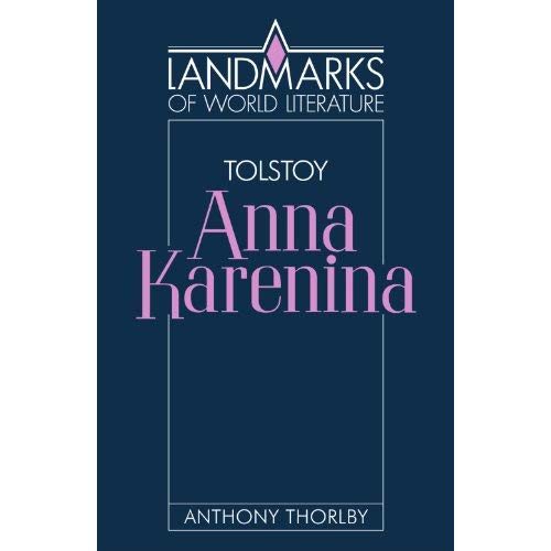 Tolstoy: Anna Karenina (Landmarks of World Literature)