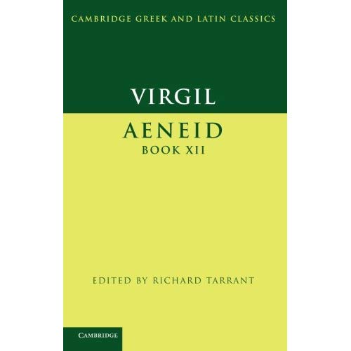 Virgil: Aeneid Book XII (Cambridge Greek and Latin Classics)