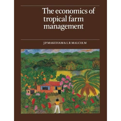 The Economics of Tropical Farm Management