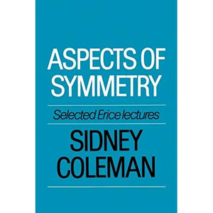 Aspects of Symmetry: Selected Erice Lectures