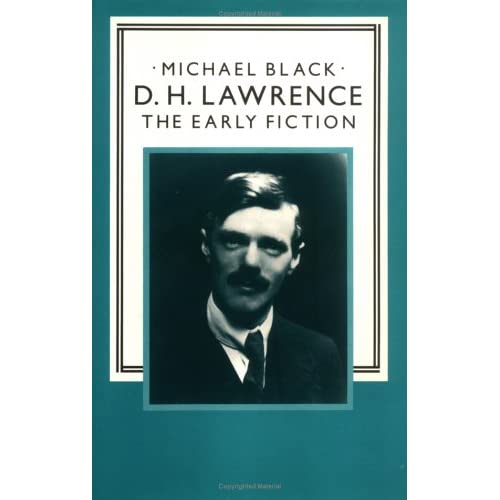 D. H. Lawrence: The Early Fiction