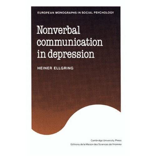 Non-verbal Communication in Depression (European Monographs in Social Psychology)
