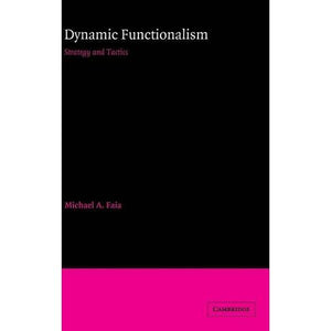 Dynamic Functionalism: Strategy and Tactics (American Sociological Association Rose Monographs)