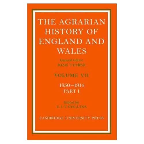 The Agrarian History of England and Wales 2 Volume Hardback Set: The Agrarian History of England and Wales, volume VII 1850-1914 (part I): Part 1