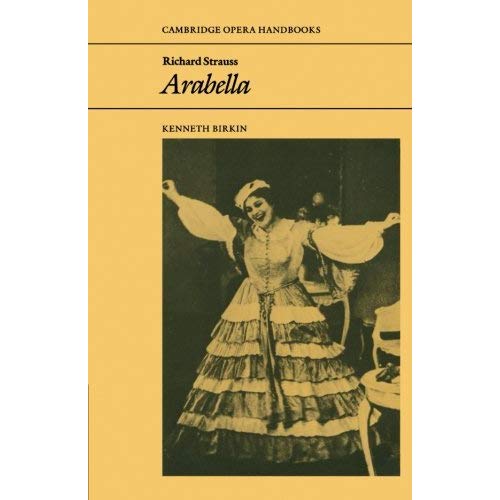 Richard Strauss: Arabella (Cambridge Opera Handbooks)