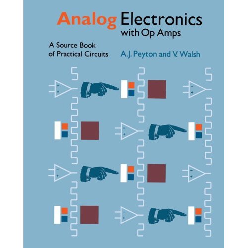 Analog Electronics with Op Amps: A Source Book of Practical Circuits (Electronics Texts for Engineers and Scientists)