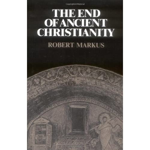 The End of Ancient Christianity (Canto Book)