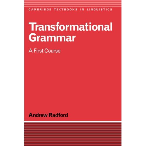 Transformational Grammar:Radford: A First Course (Cambridge Textbooks in Linguistics)