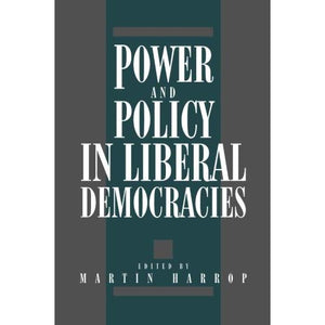 Power and Policy in Liberal Democracies