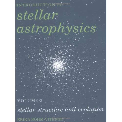 Stellar Astrophysics Volume 3: v. 3 (Introduction to Stellar Astrophysics)