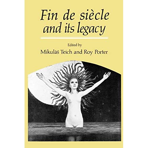 Fin de Siècle and its Legacy