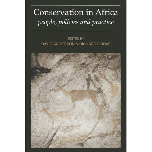 Conservation in Africa: Peoples, Policies and Practice