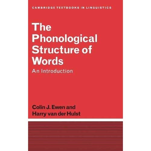 The Phonological Structure of Words: An Introduction (Cambridge Textbooks in Linguistics)