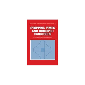 Stopping Times and Directed Processes: 47 (Encyclopedia of Mathematics and its Applications, Series Number 47)