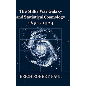 The Milky Way Galaxy and Statistical Cosmology, 1890–1924