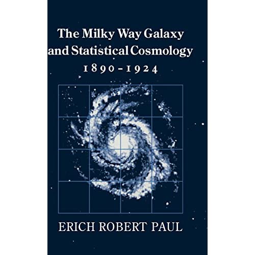 The Milky Way Galaxy and Statistical Cosmology, 1890–1924