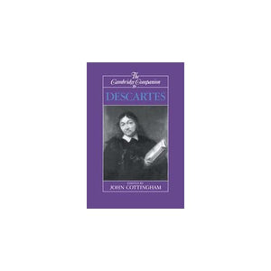 The Cambridge Companion to Descartes (Cambridge Companions to Philosophy)