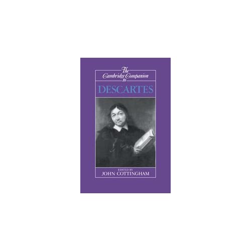 The Cambridge Companion to Descartes (Cambridge Companions to Philosophy)