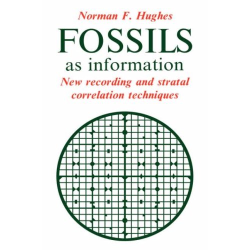 Fossils as Information: New Recording and Stratal Correlation Techniques
