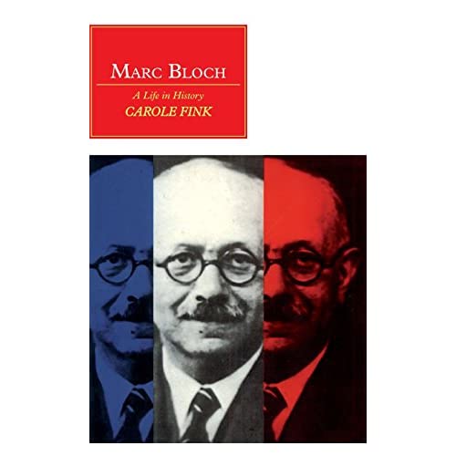 Marc Bloch: A Life in History (Canto)
