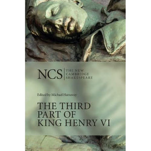 The Third Part of King Henry VI (The New Cambridge Shakespeare)