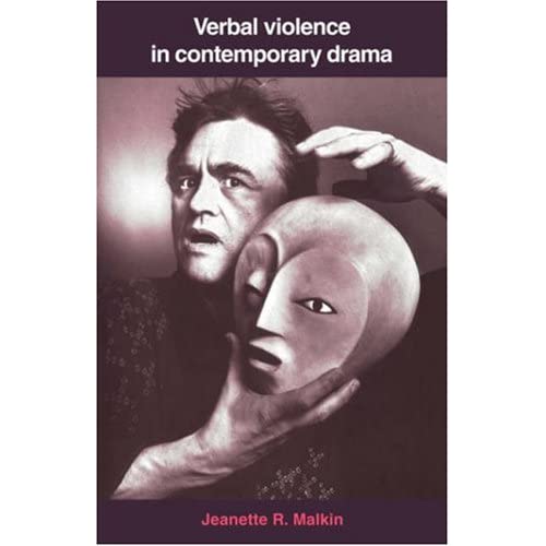 Verbal Violence in Contemporary Drama: From Handke to Shepard