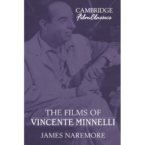 The Films of Vincente Minnelli (Cambridge Film Classics)