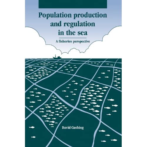 Population Production and Regulation in the Sea: A Fisheries Perspective