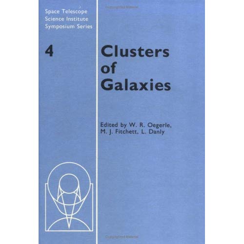 Clusters of Galaxies (Space Telescope Science Institute Symposium Series)