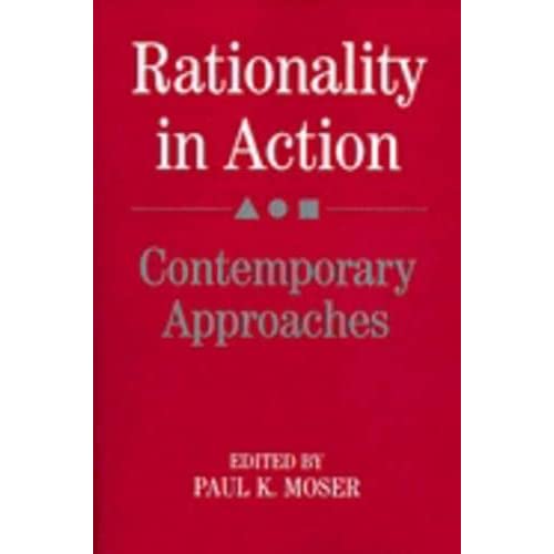 Rationality in Action: Contemporary Approaches