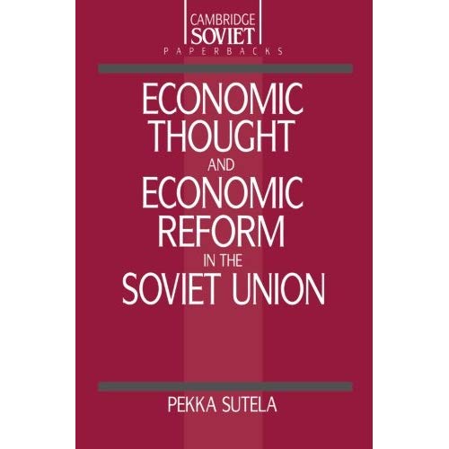 Economic Thought and Economic Reform in the Soviet Union (Cambridge Russian Paperbacks)