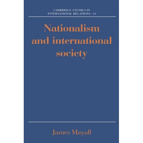 Nationalism and International Society: 10 (Cambridge Studies in International Relations, Series Number 10)